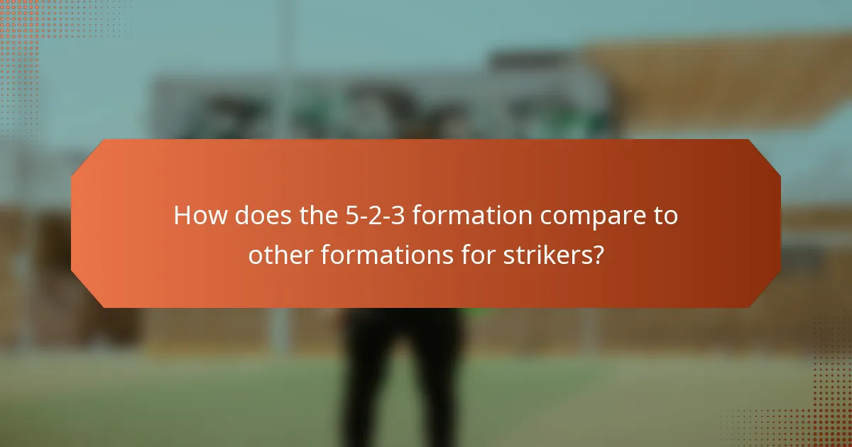 How does the 5-2-3 formation compare to other formations for strikers?
