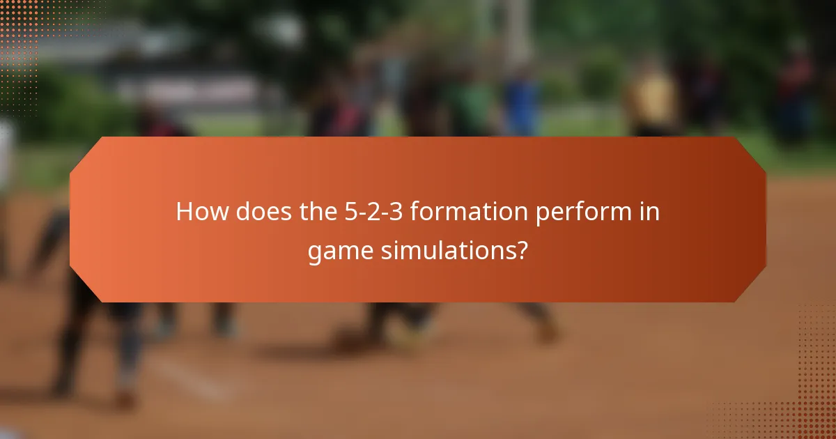 How does the 5-2-3 formation perform in game simulations?